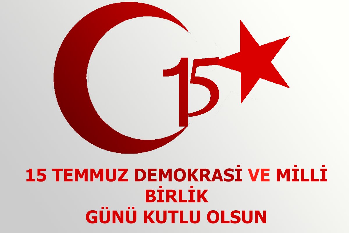  15 Temmuz Demokrasi ve Milli Birlik günü kutlu olsun.